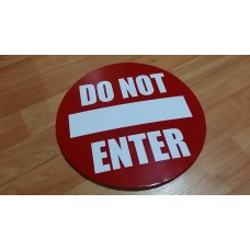 Ukrasni znak/tabla-Do not enter!