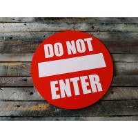 Ukrasni znak/tabla-Do not enter!